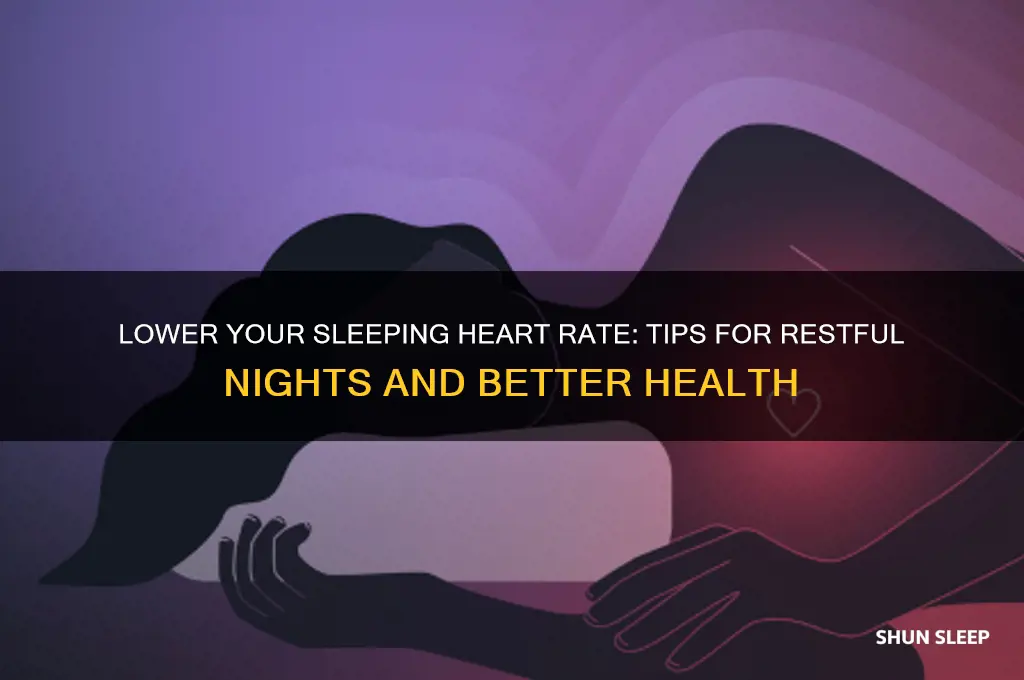 how to get lower heart rate while sleeping