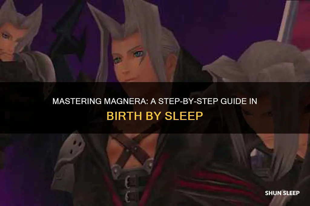 how to get magnera in birth by sleep
