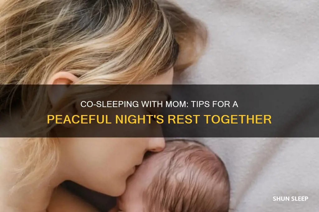 how to get mom to sleep with me