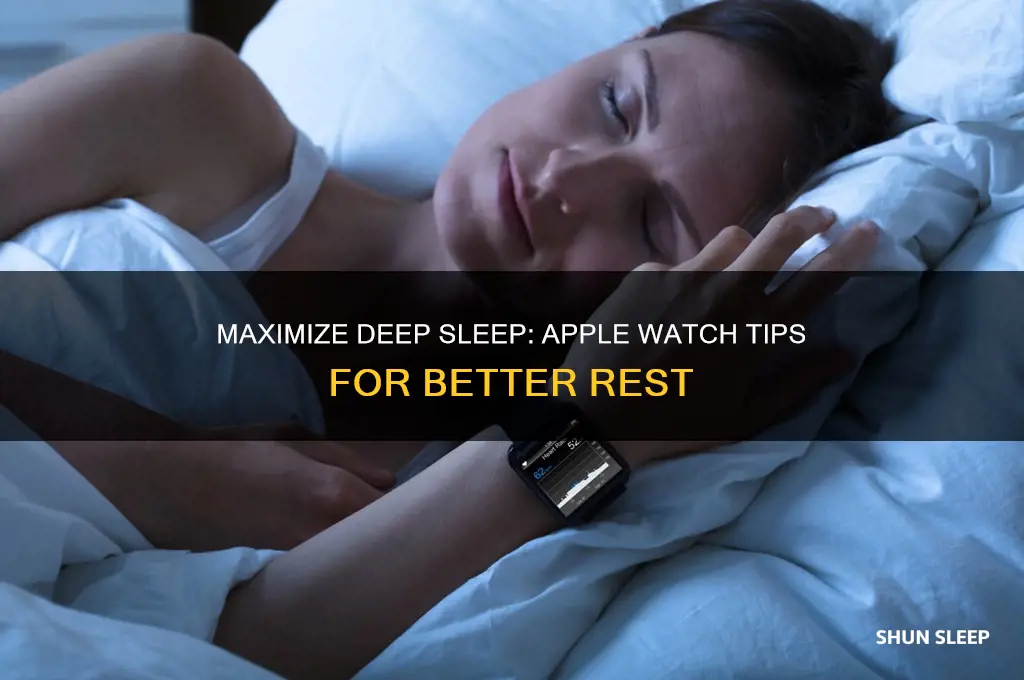 how to get more deep sleep apple watch