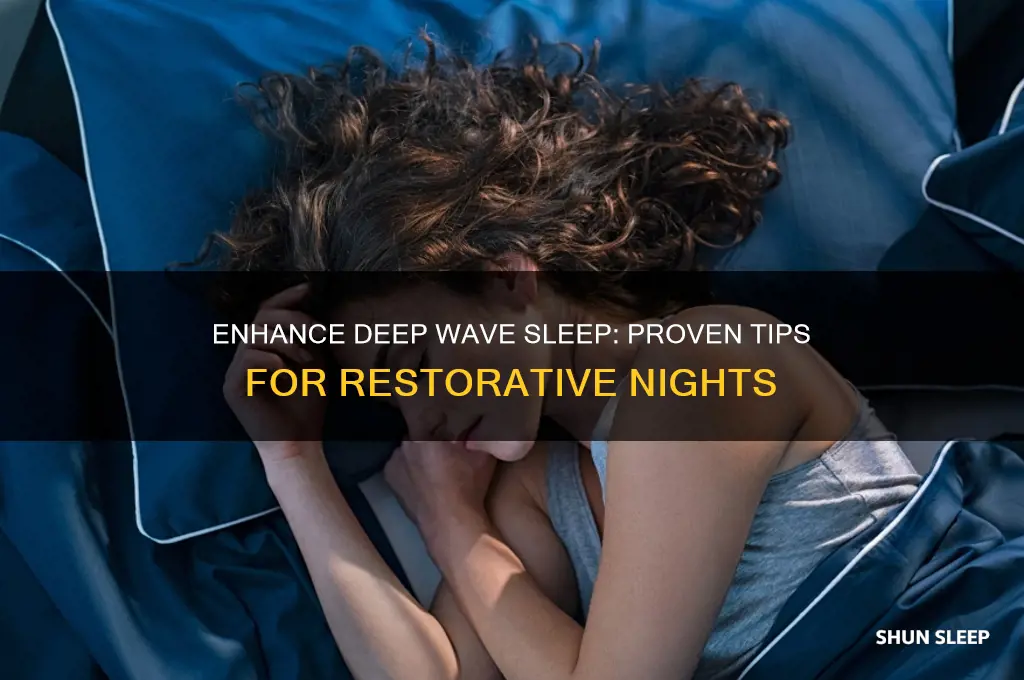 how to get more deep wave sleep