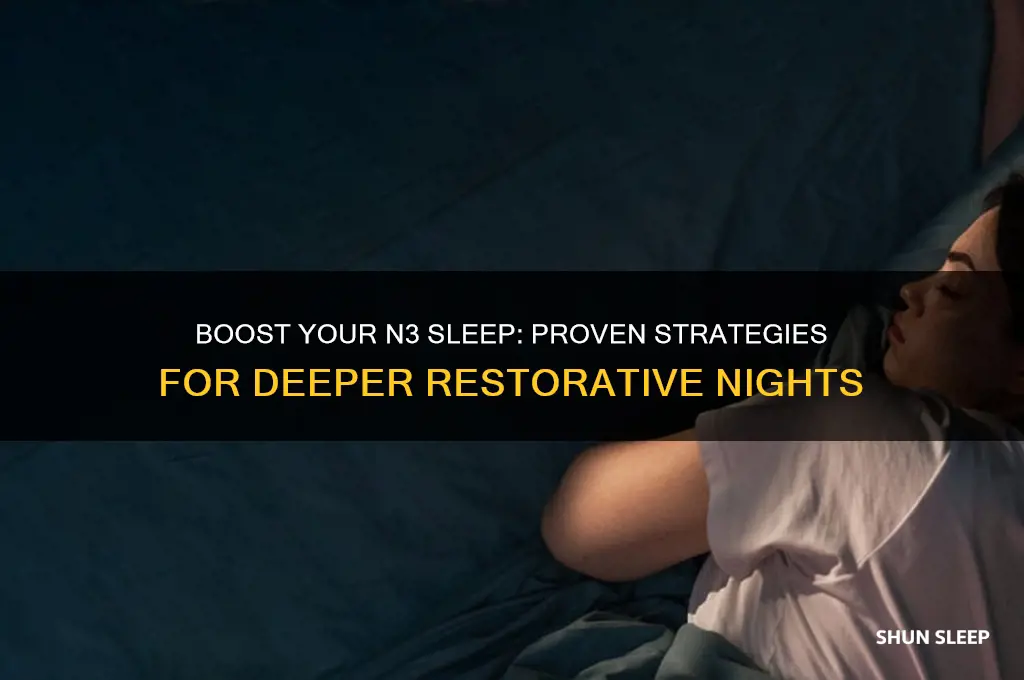 how to get more n3 sleep