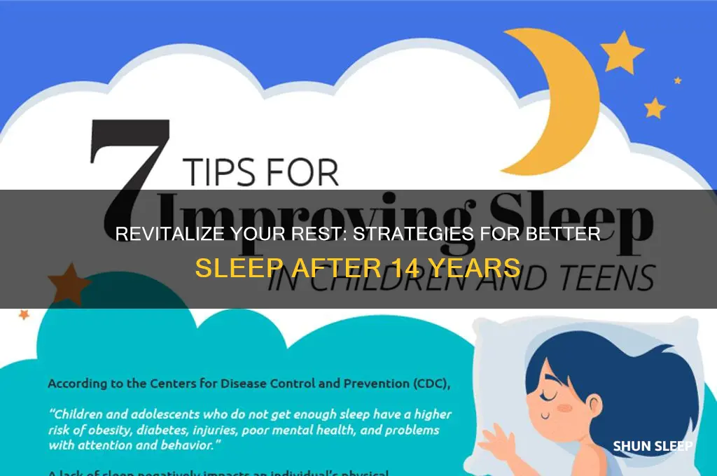 how to get more sleep after 14 yeara