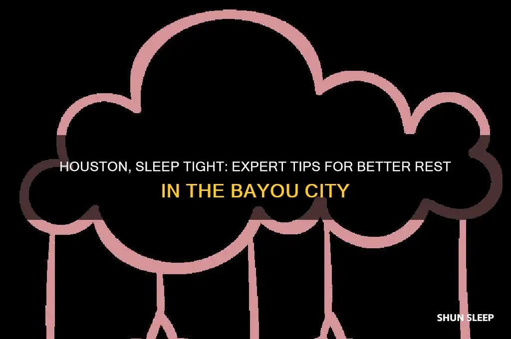 how to get more sleep houston tx