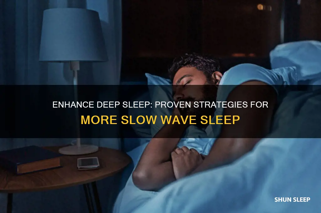 how to get more slow wave sleep