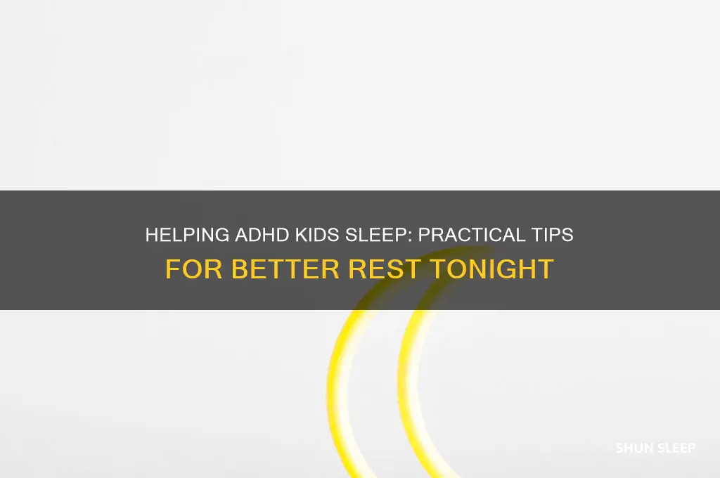 how to get my adhd child to sleep