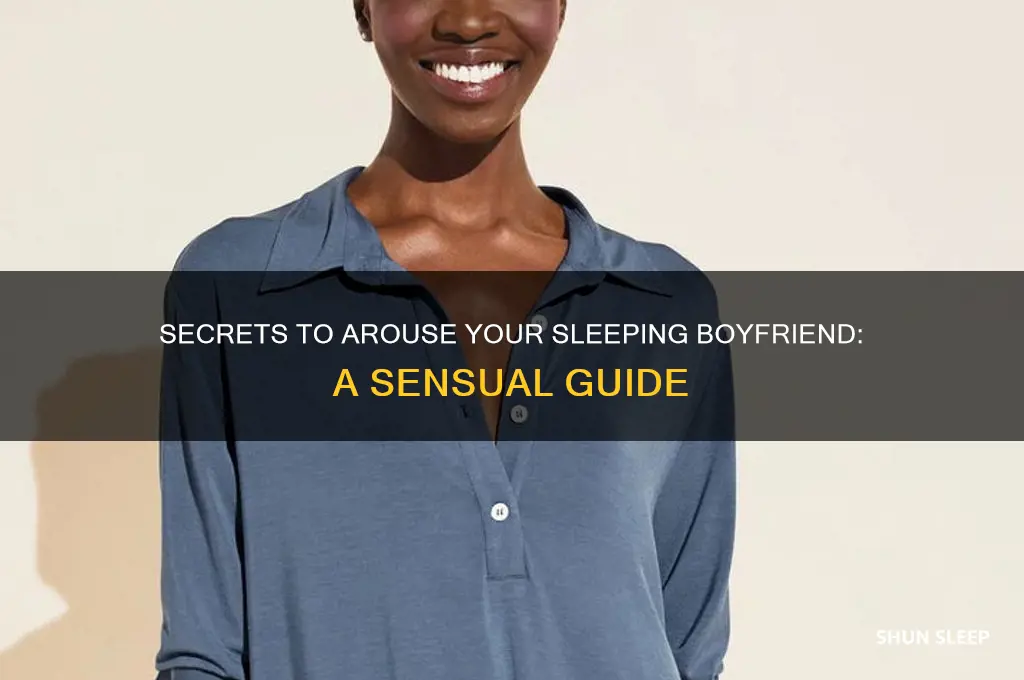 how to get my boyfriend hard while sleeping