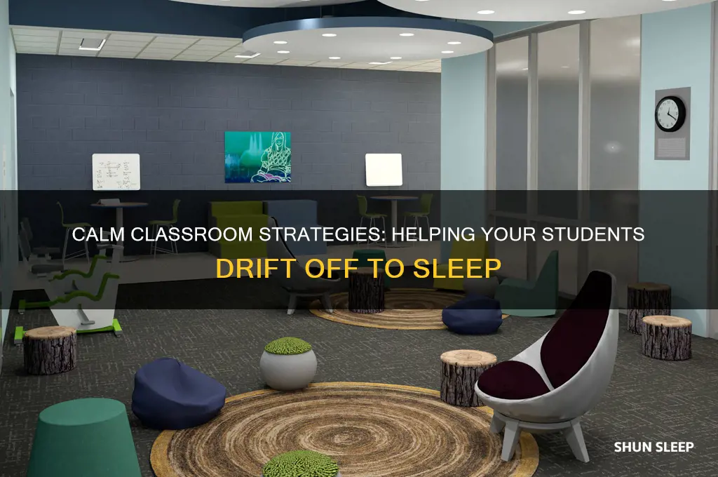 how to get my class to sleep