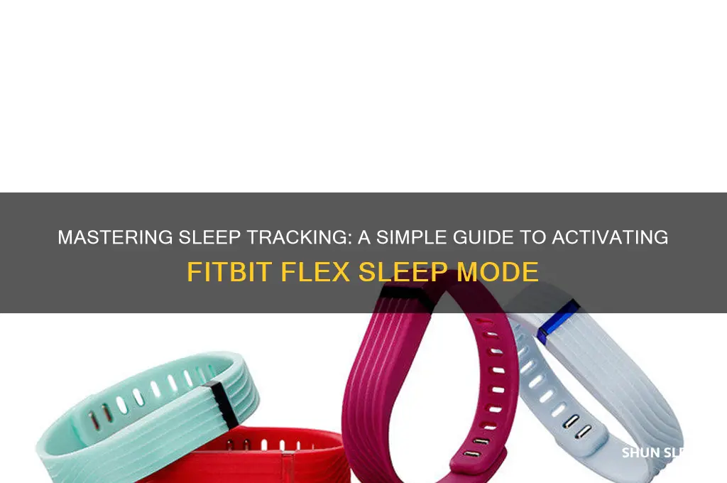 how to get my fitbit flex in sleep mode
