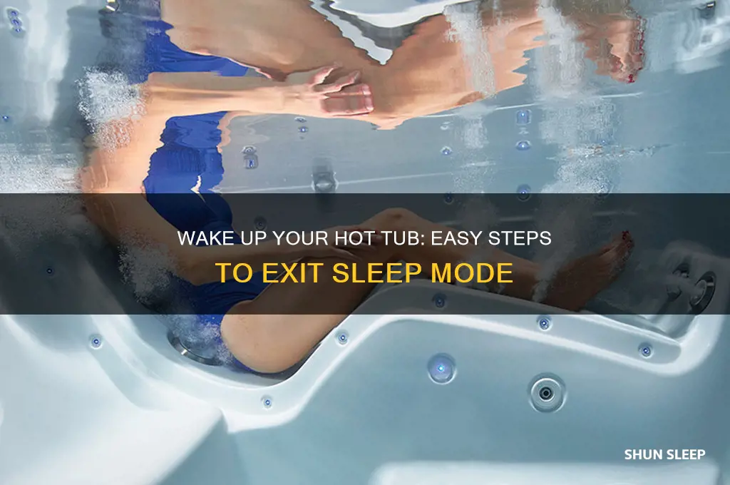 how to get my hot tub out of sleep mode