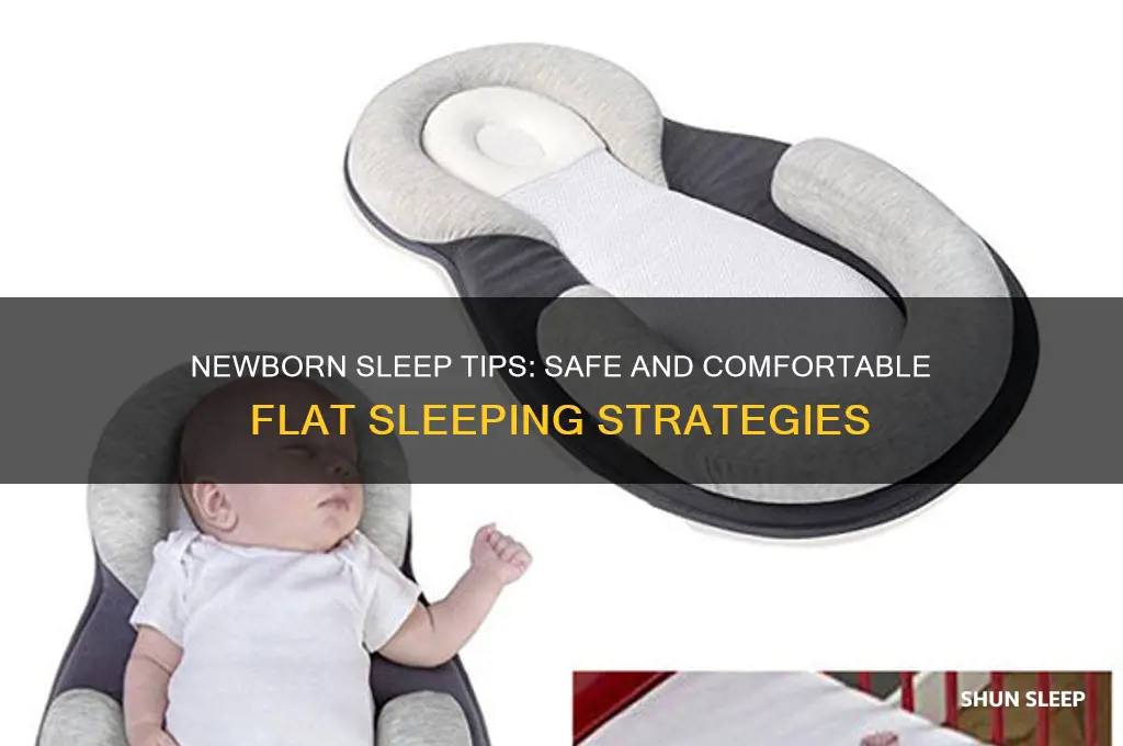 how to get my newborn to sleep flat