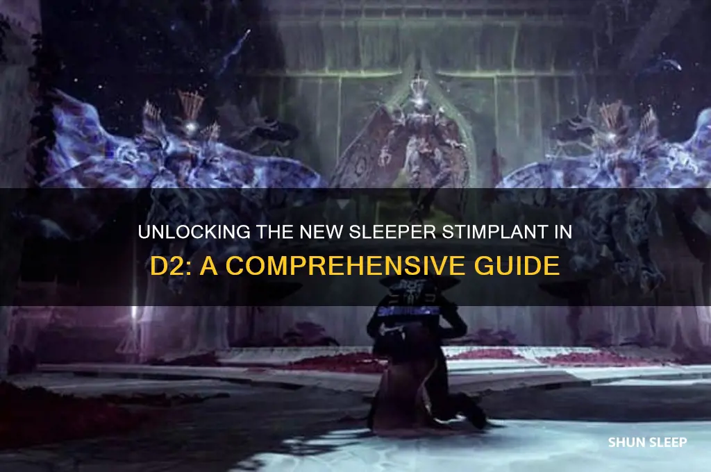 how to get new sleeper stimplant d2