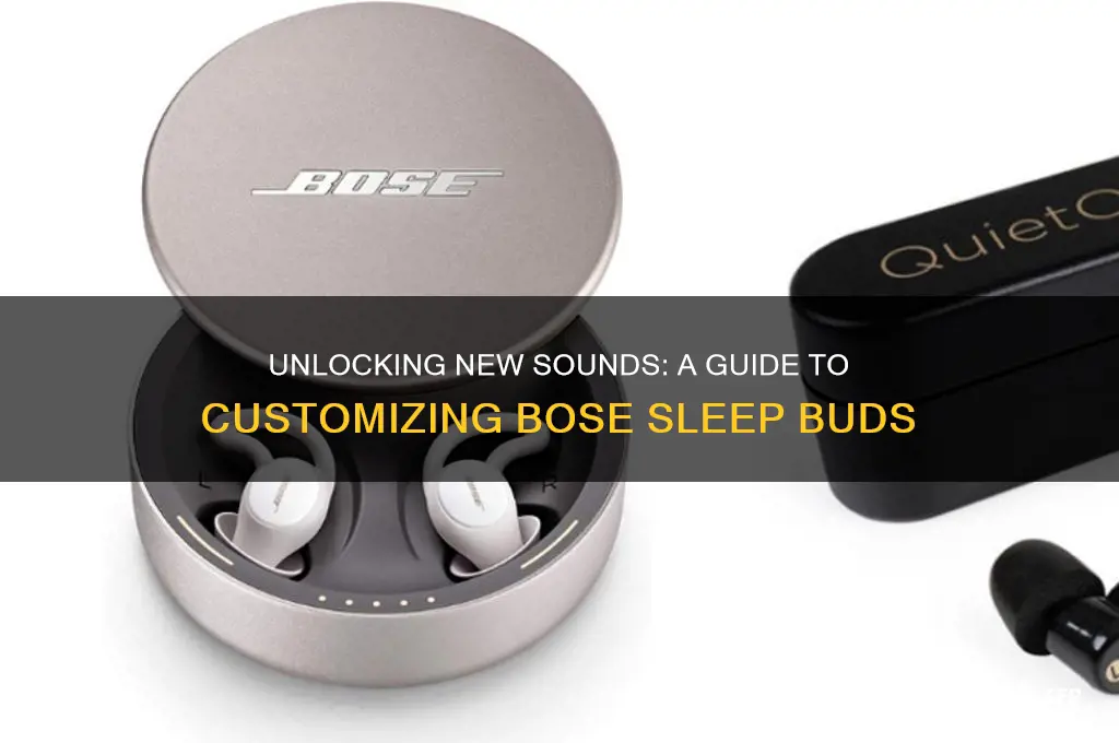 how to get new sounds on bose sleep buds