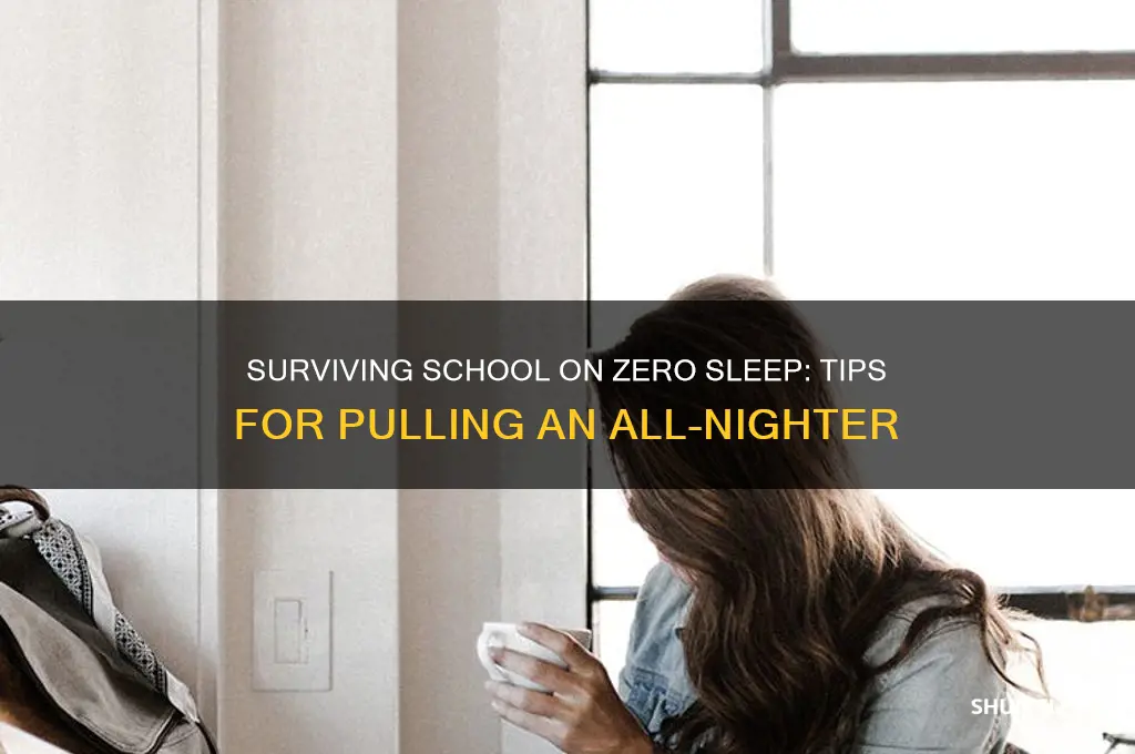 how to get no sleep and survive a school day