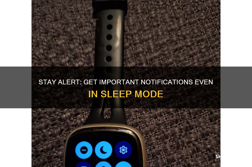 how to get notifications in sleep mode