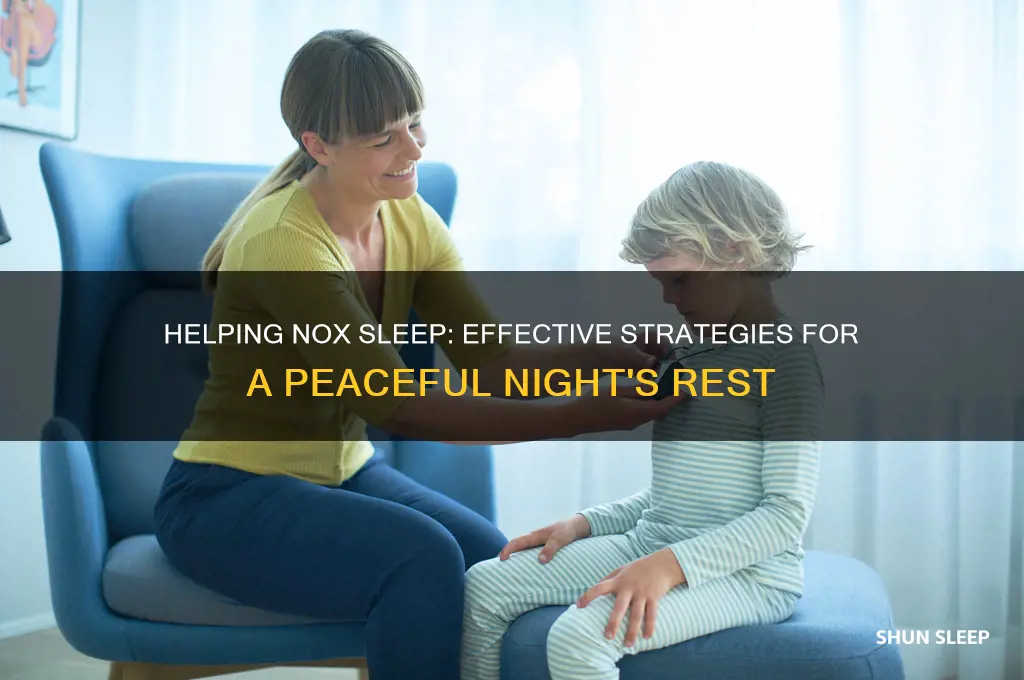 how to get nox to sleep
