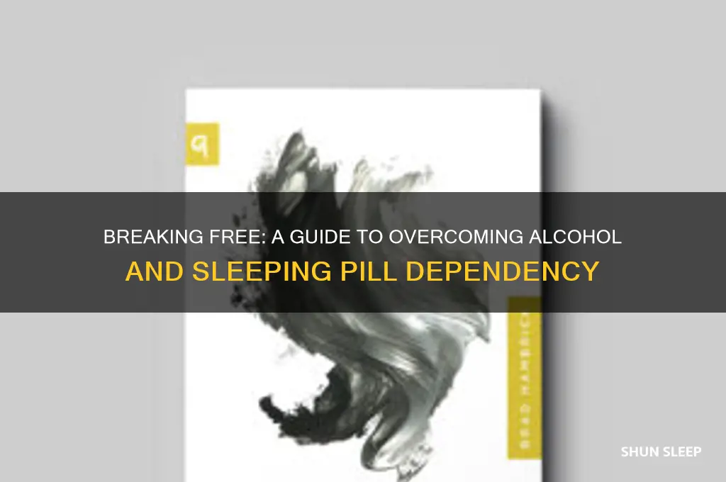 how to get off alchohol and sleeping pills