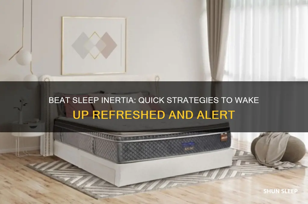 how to get out of sleep inertia