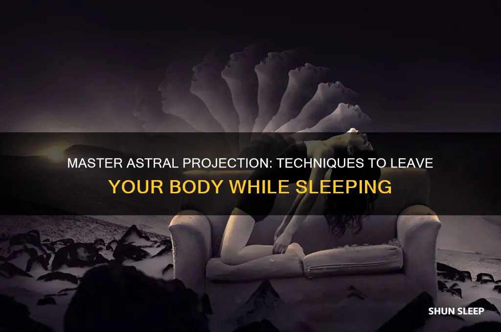 how to get out of your body while sleeping