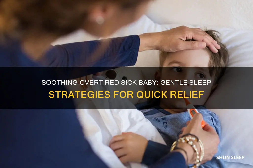 how to get overtired sick baby to sleep