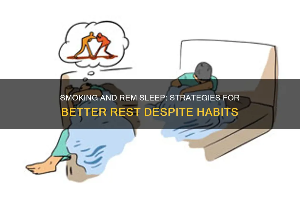 how to get rem sleep while smoking