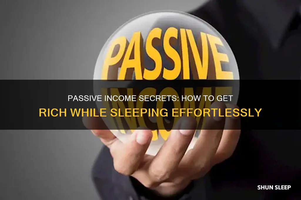 how to get rich while sleeping