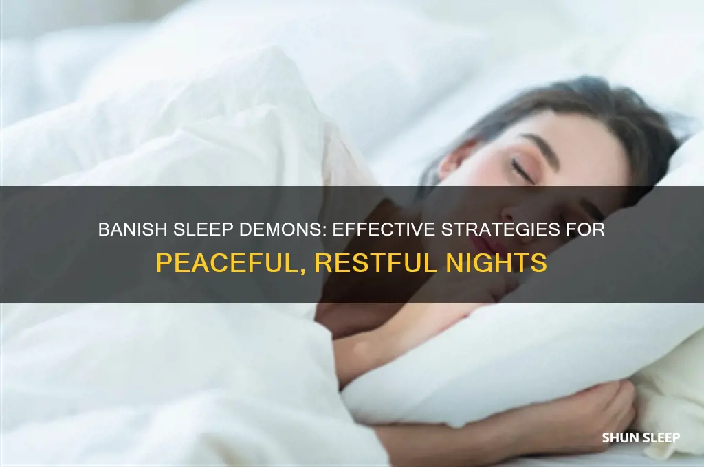 how to get rid of a sleep demon