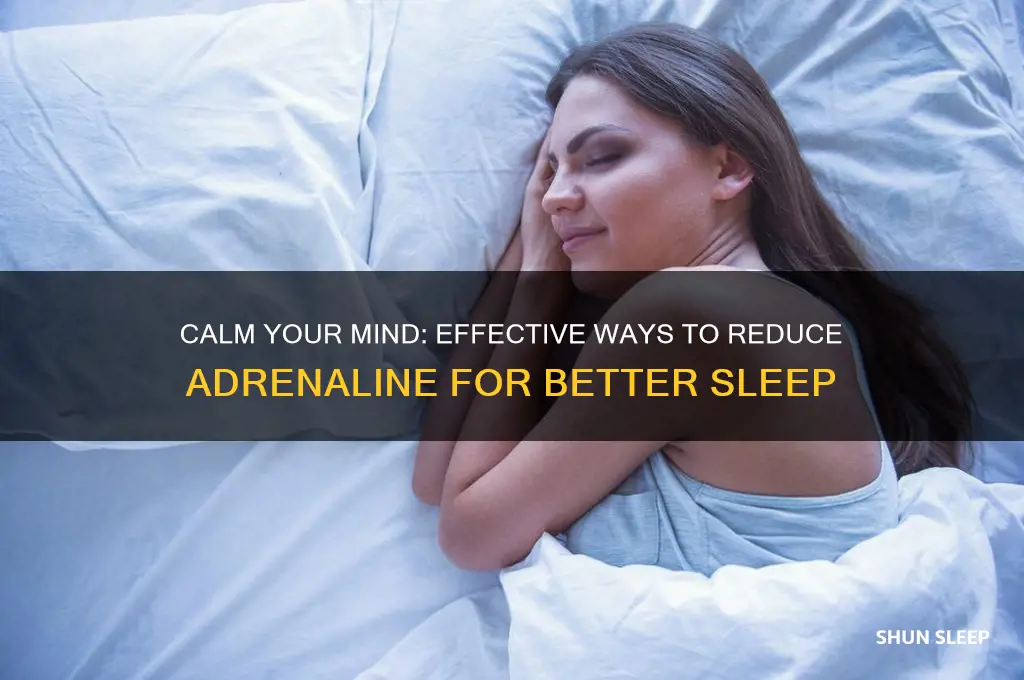 how to get rid of adrenaline to sleep