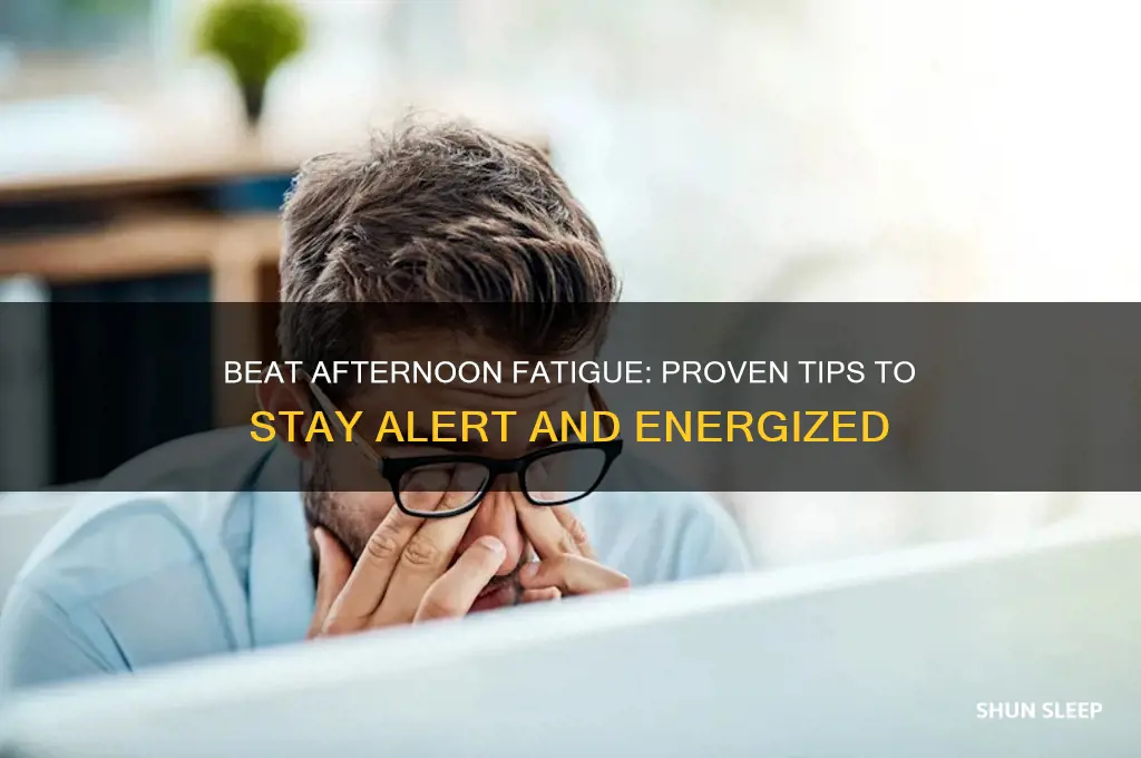 how to get rid of afternoon sleep