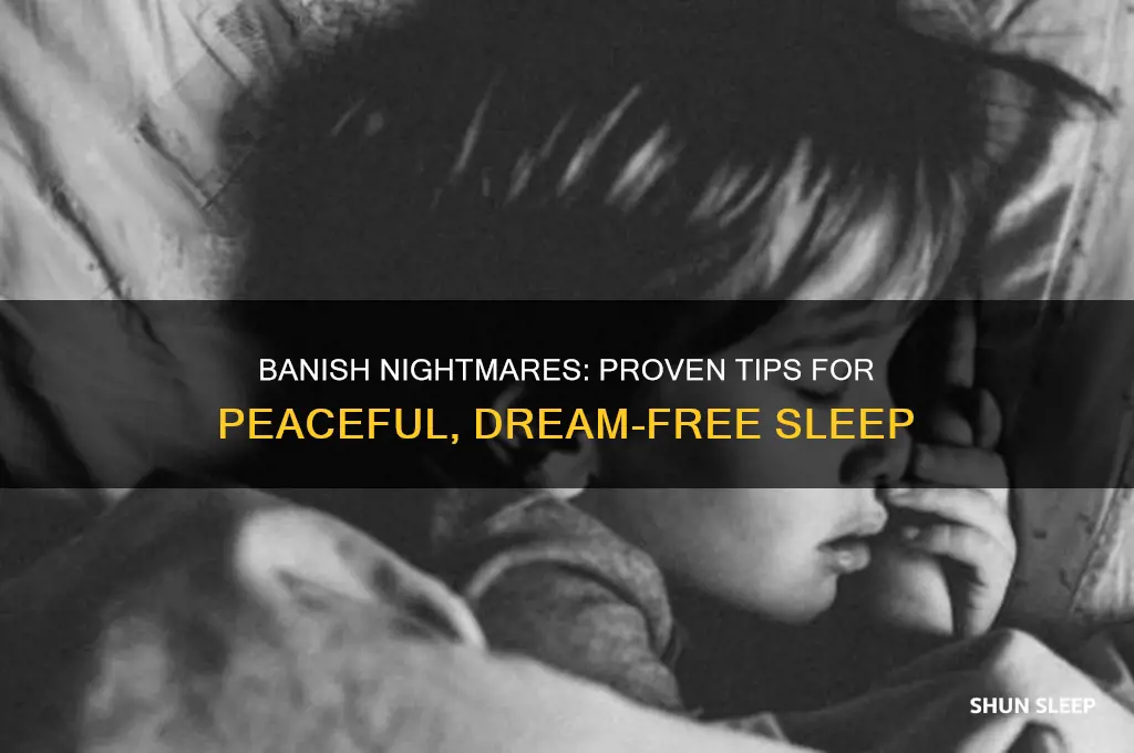 how to get rid of bad dreams in sleep