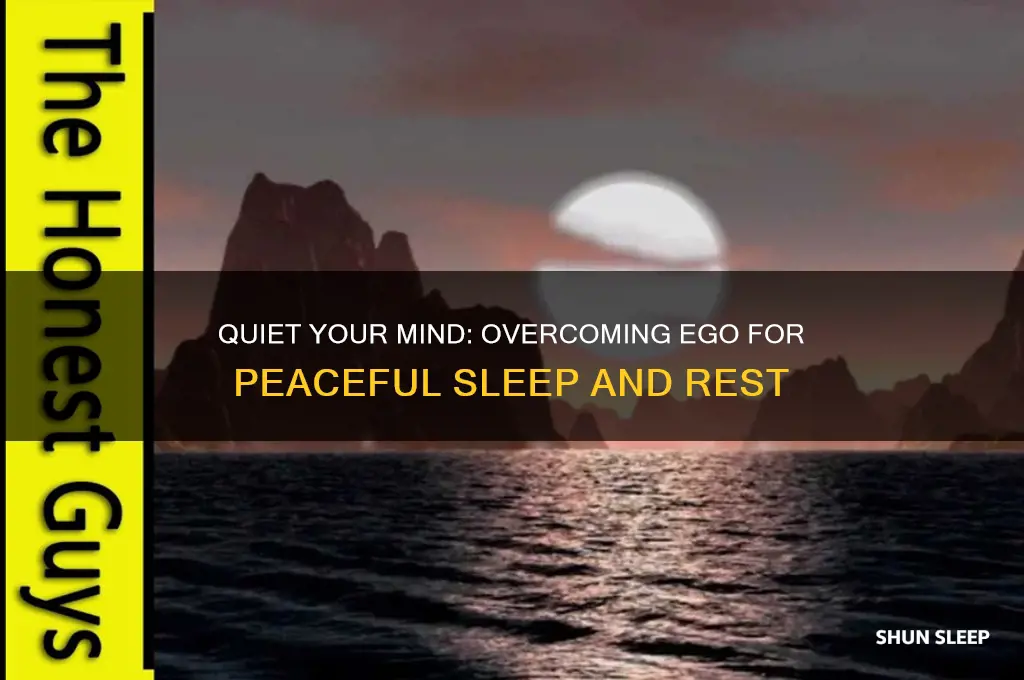 how to get rid of ego when trying to sleep