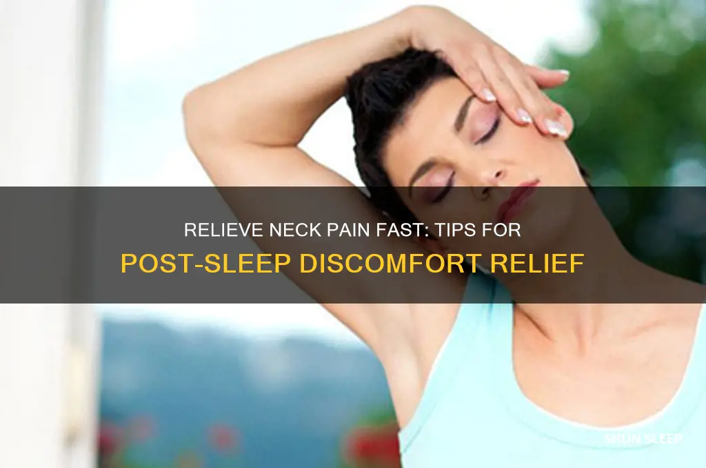 how to get rid of neck pain after sleeping wrong
