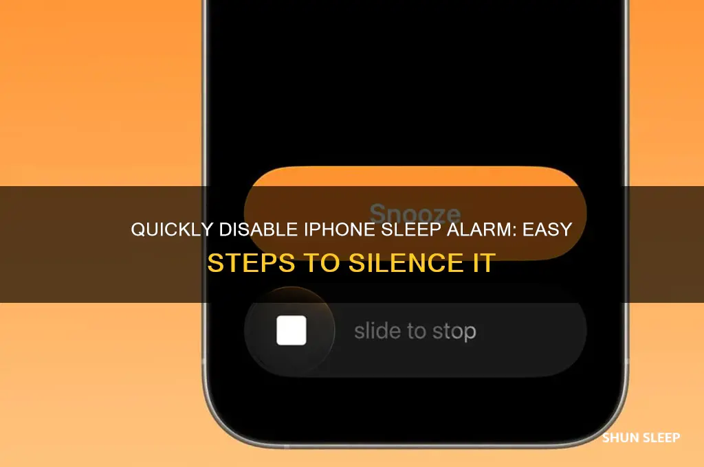 how to get rid of sleep alarm on iphone