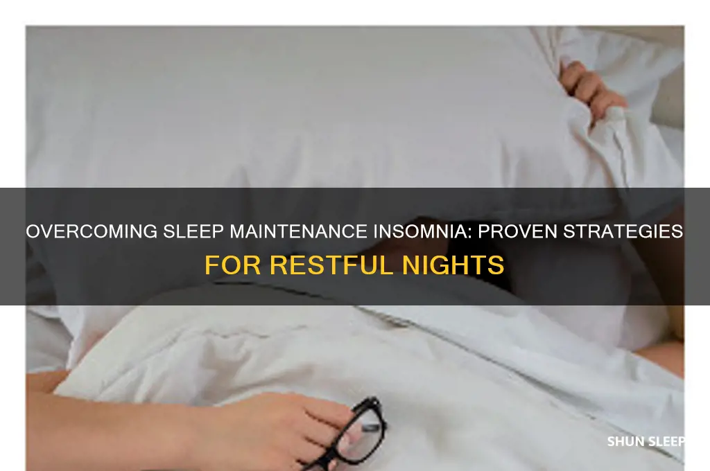how to get rid of sleep maintenance insomnia