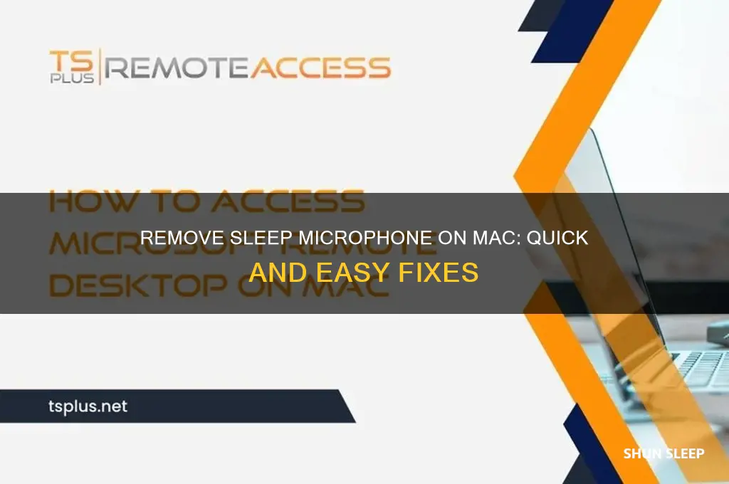 how to get rid of sleep microphone on mac