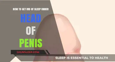 Effective Ways to Eliminate Sleep Under the Head of the Penis