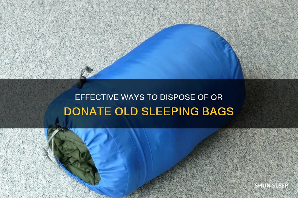 how to get rid of sleeping bags