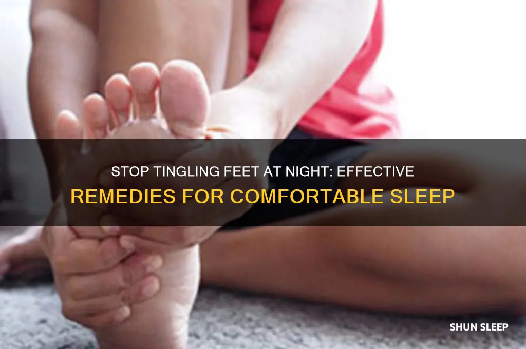 how to get rid of tingling in sleeping feet