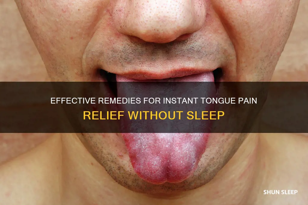 how to get rid of toungue pain with out sleeping