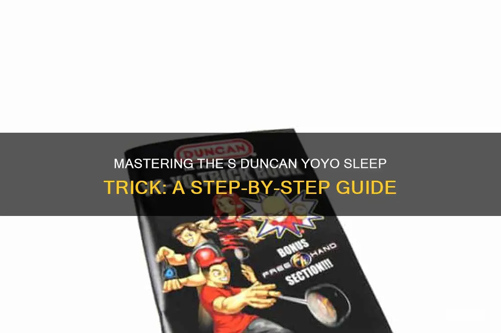 how to get s duncan yoyo to sleep