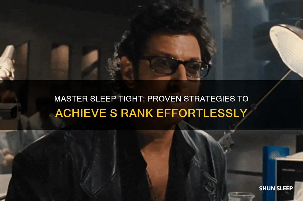 how to get s rank in sleep tight