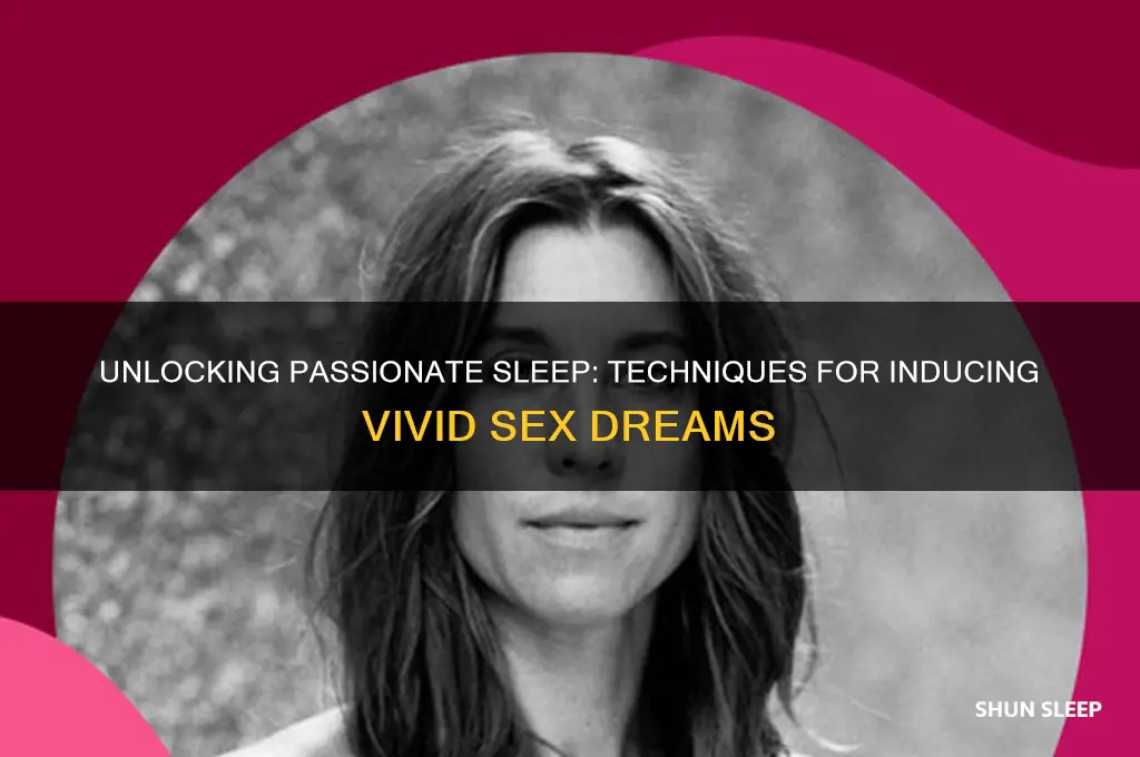 how to get sex dreams in sleep