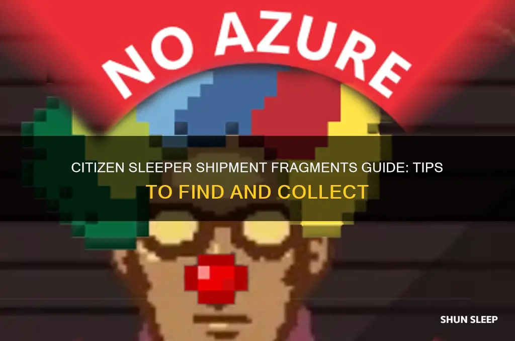 how to get shipment fragments citizen sleeper