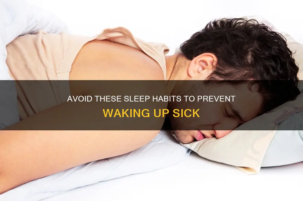 how to get sick in your sleep