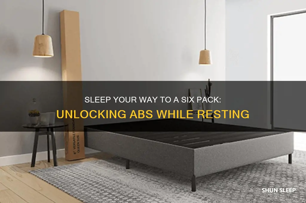 how to get six pack by sleeping