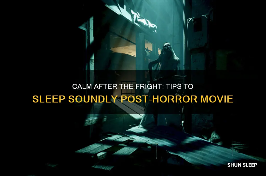 how to get sleep after watching a scary movie