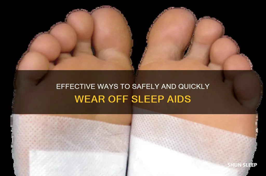how to get sleep aid to wear off