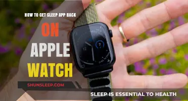 Restore Sleep App on Apple Watch: Quick Fix Guide