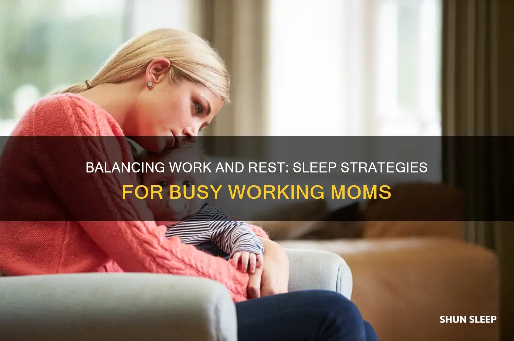 how to get sleep as a working mom