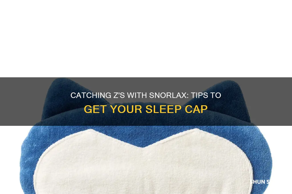 how to get sleep cap snorlax